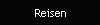 Reisen